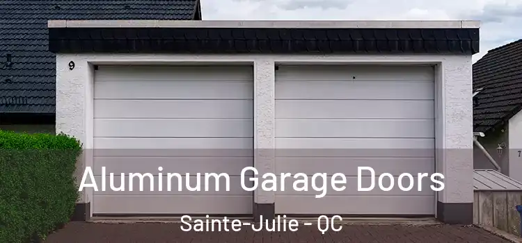  Aluminum Garage Doors Sainte-Julie - QC