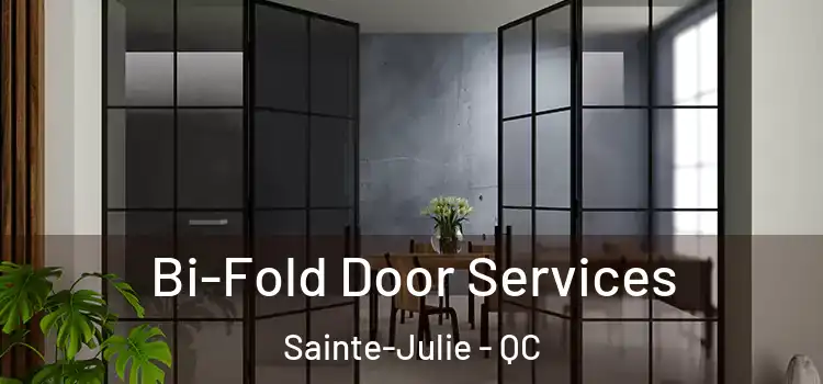Bi-Fold Door Services Sainte-Julie - QC
