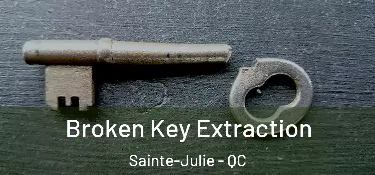  Broken Key Extraction Sainte-Julie - QC