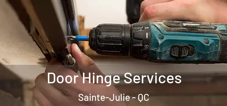  Door Hinge Services Sainte-Julie - QC