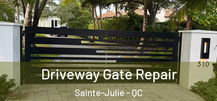  Driveway Gate Repair Sainte-Julie - QC