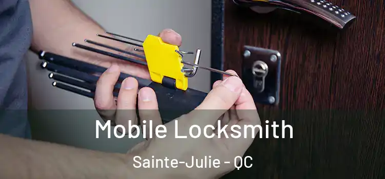 Mobile Locksmith Sainte-Julie - QC