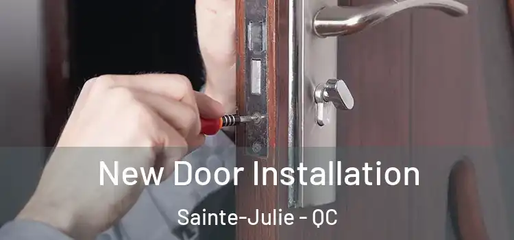 New Door Installation Sainte-Julie - QC
