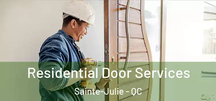 Residential Door Services Sainte-Julie - QC
