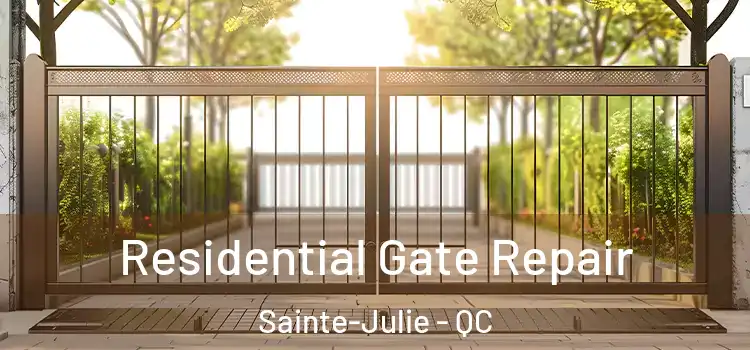 Residential Gate Repair Sainte-Julie - QC